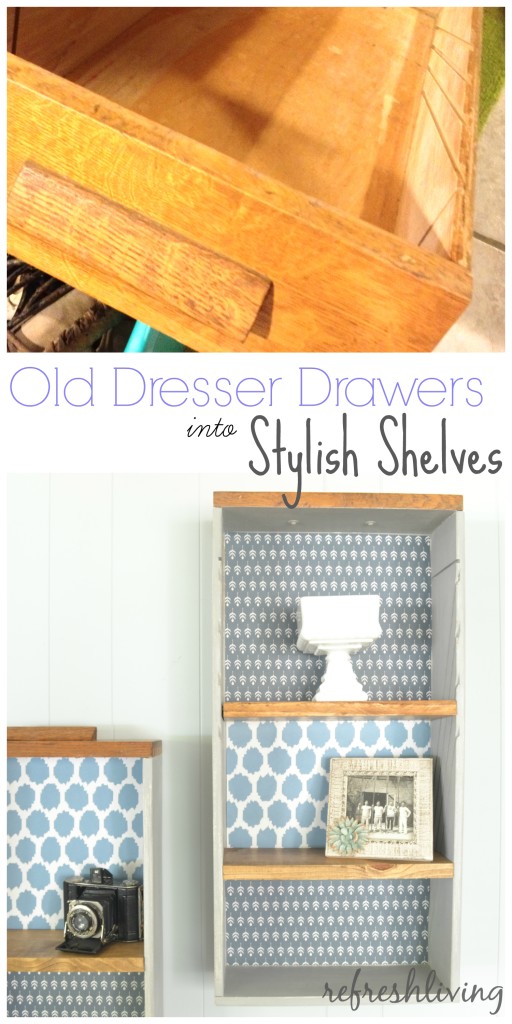 Upcycle Old Drawers into Decorative Shelves Refresh Living