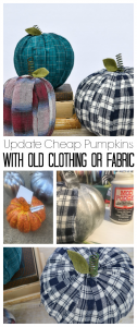 Adding old flannel shirts to pumpkins is a great way to reuse what you already have to create farmhouse decorations for fall.