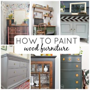 collage of painted furniture as main image for how to paint wood furniture post